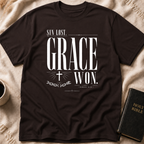 Sin Lost. Grace Won T-Shirt