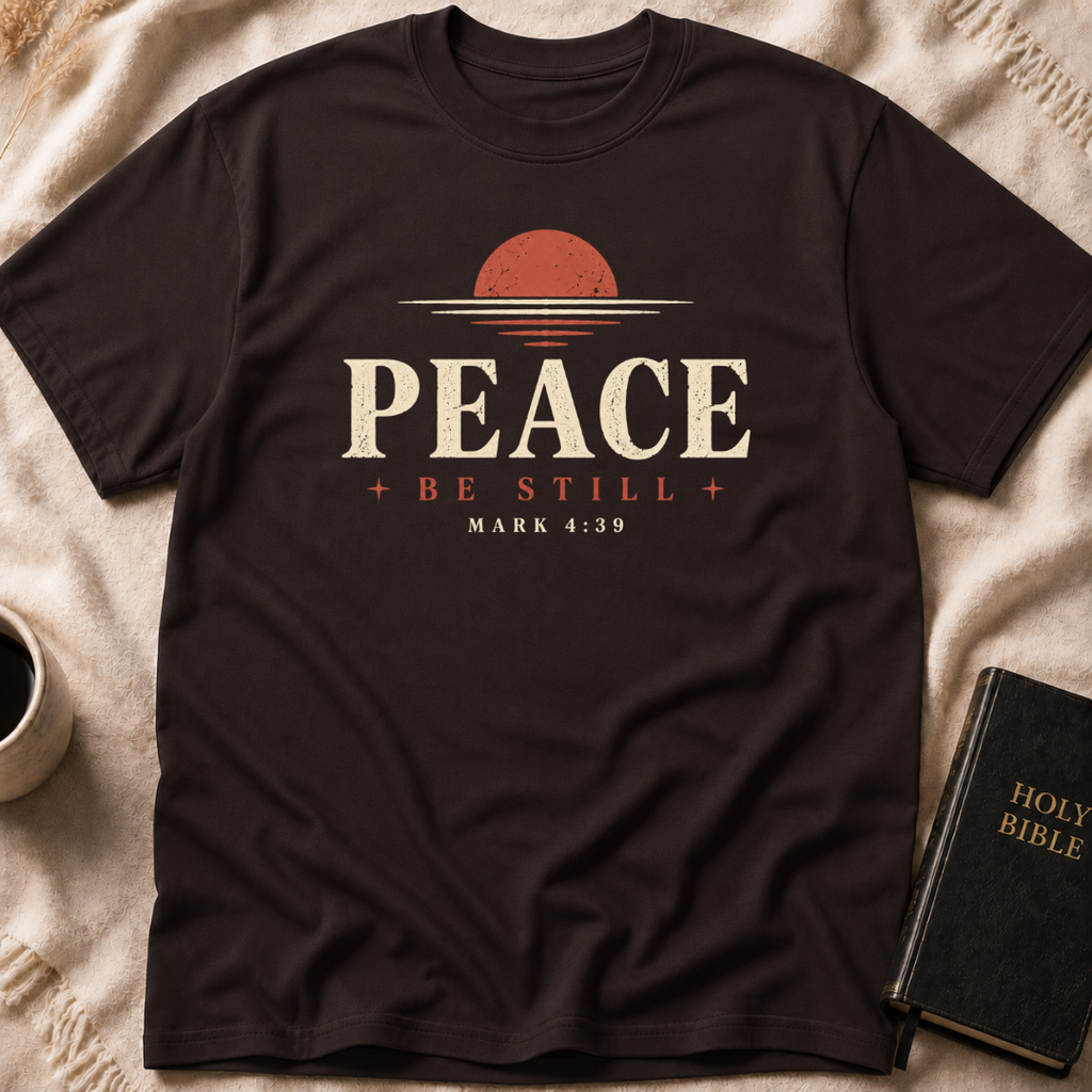 Peace Be Still T-Shirt