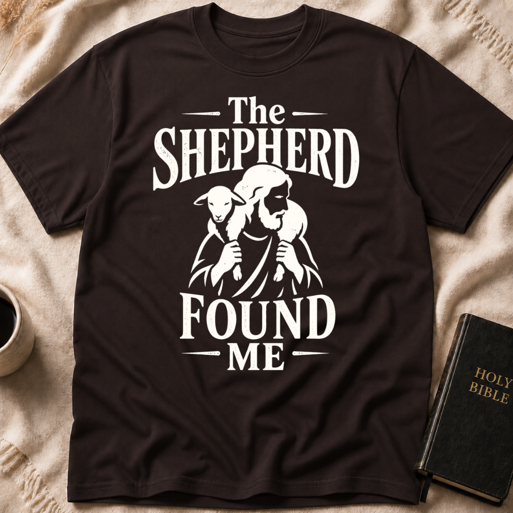 The Shepherd Found Me T-Shirt