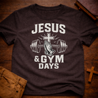 Jesus & Gym days T-Shirt