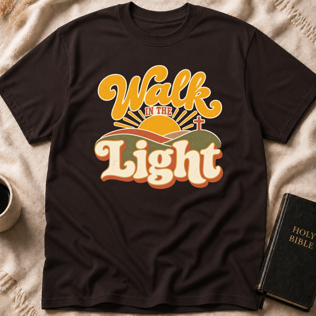 Walk In The Light T-Shirt