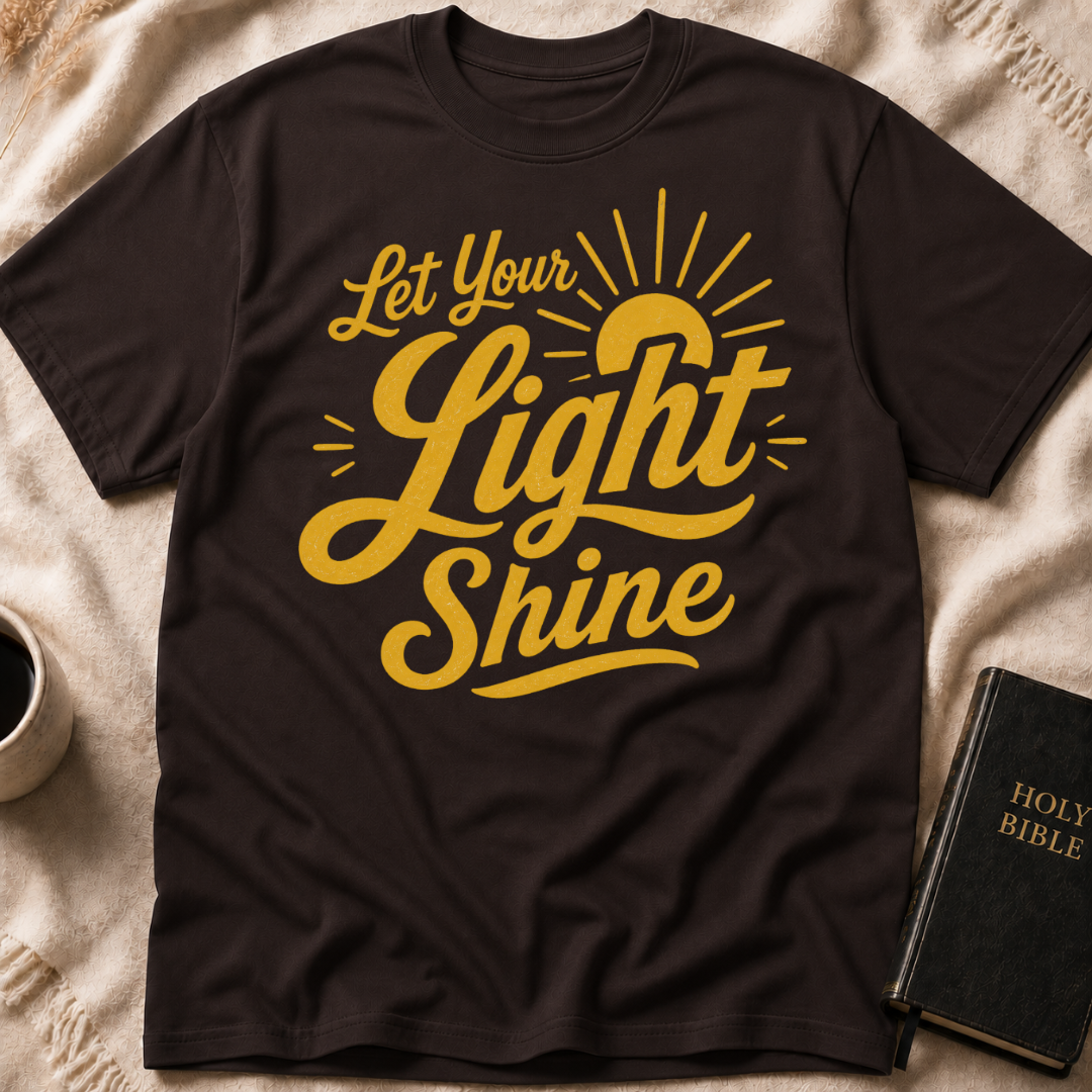 Let Your Light Shine T-Shirt