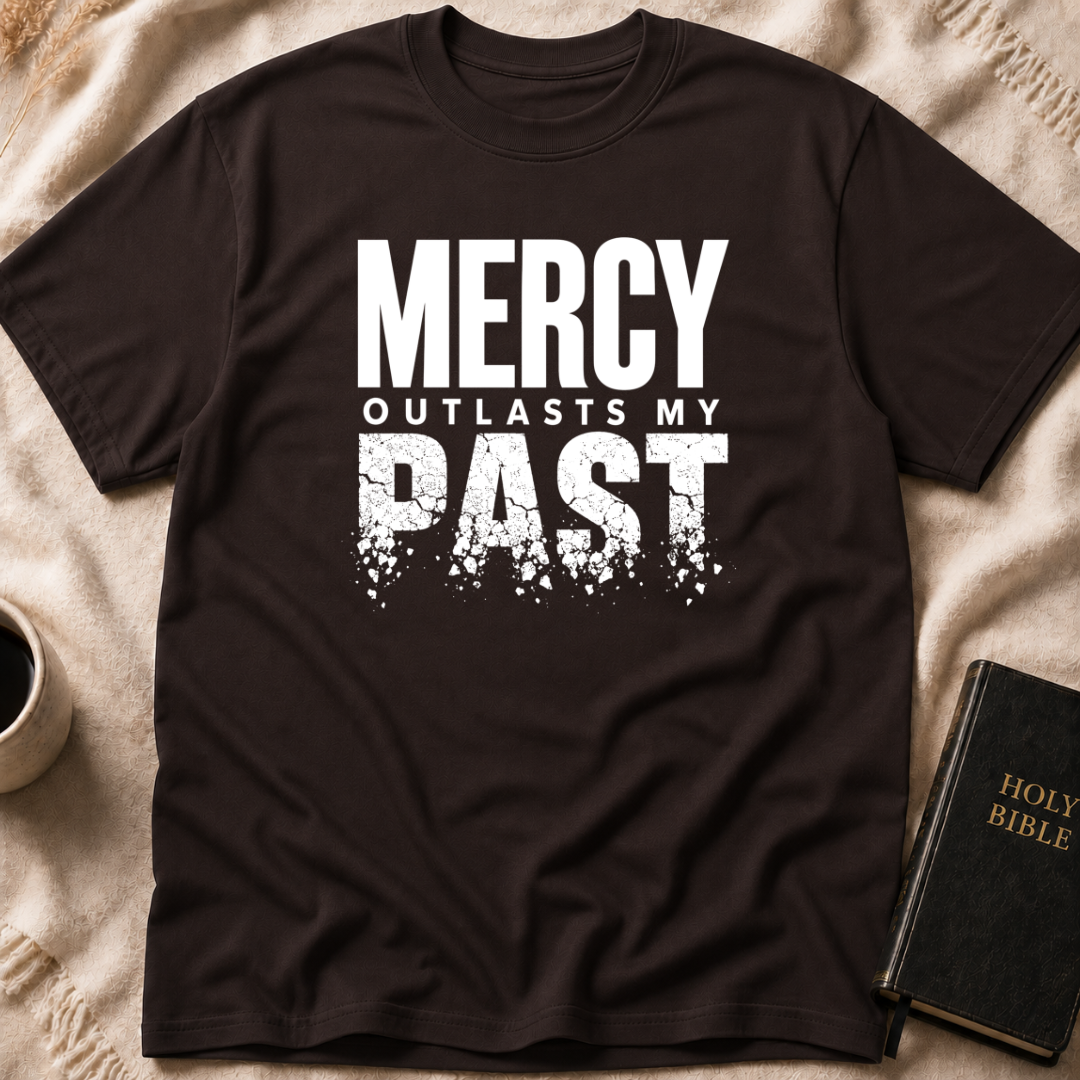Mercy Outlasts T-Shirt