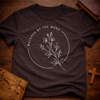 Watered by the Word T-Shirt