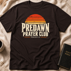 Predawn Prayer Club T-Shirt