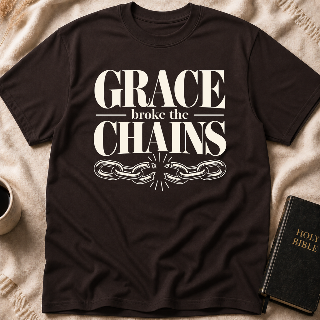 GRACE BROKE THE CHAINS T-Shirt