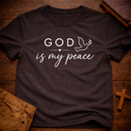 God is My Peace T-Shirt