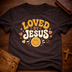 Loved By Jesus T-Shirt