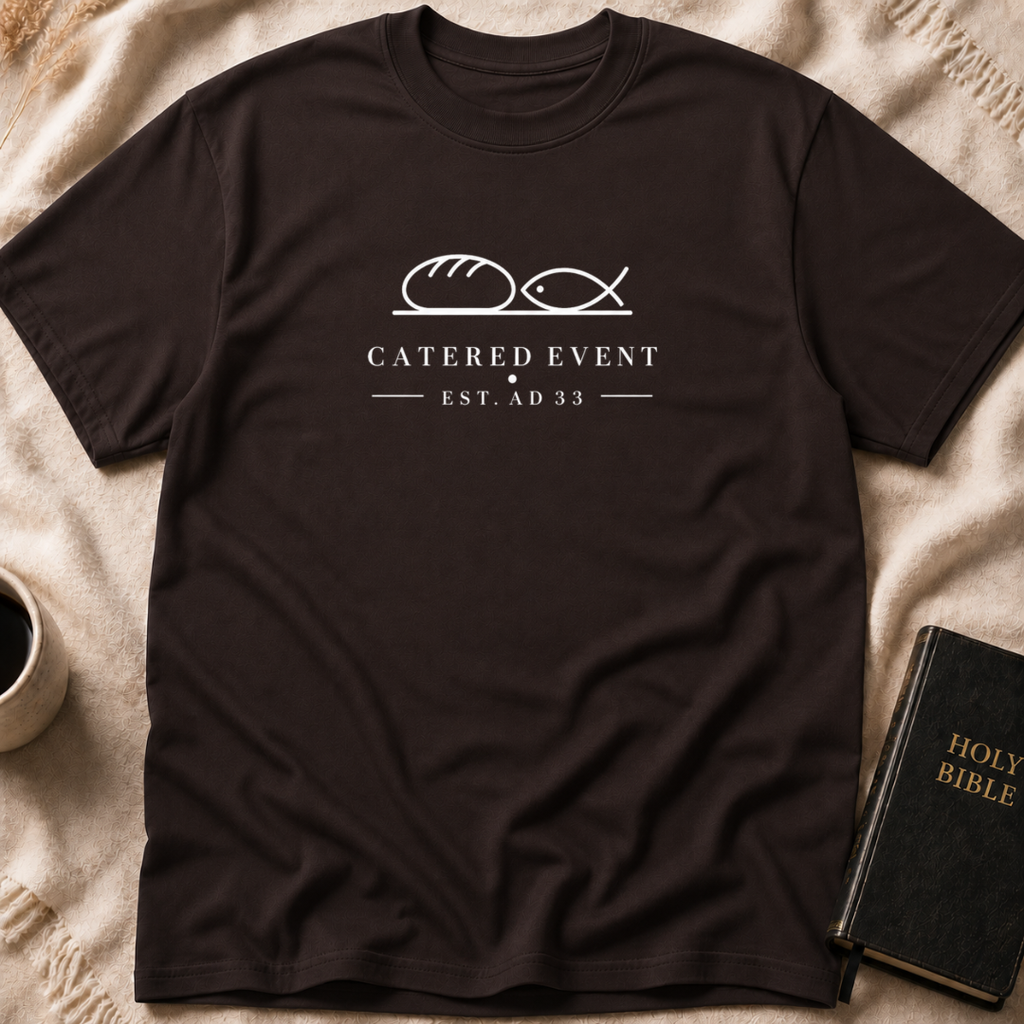 Catered event T-Shirt
