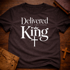 Delivered by the King T-Shirt