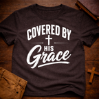 Covered By His Grace T-Shirt