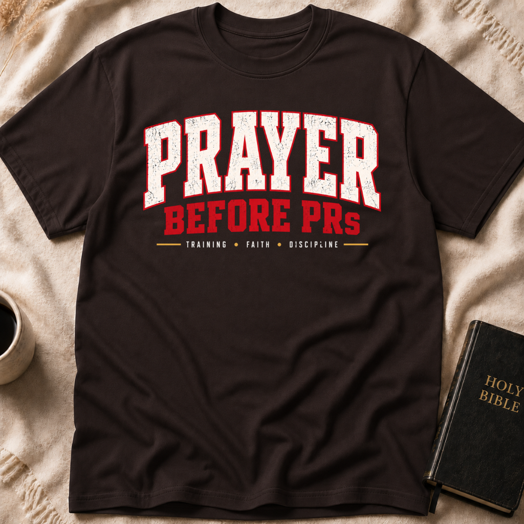 Prayer Before PRs T-Shirt