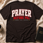 Prayer Before PRs T-Shirt