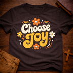 Choose Joy T-Shirt
