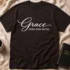 Grace Looks Good On You T-Shirt