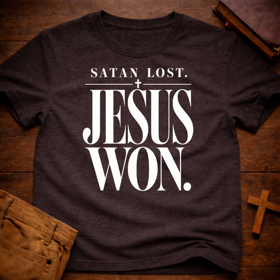 Satan Lost. Jesus Won T-Shirt