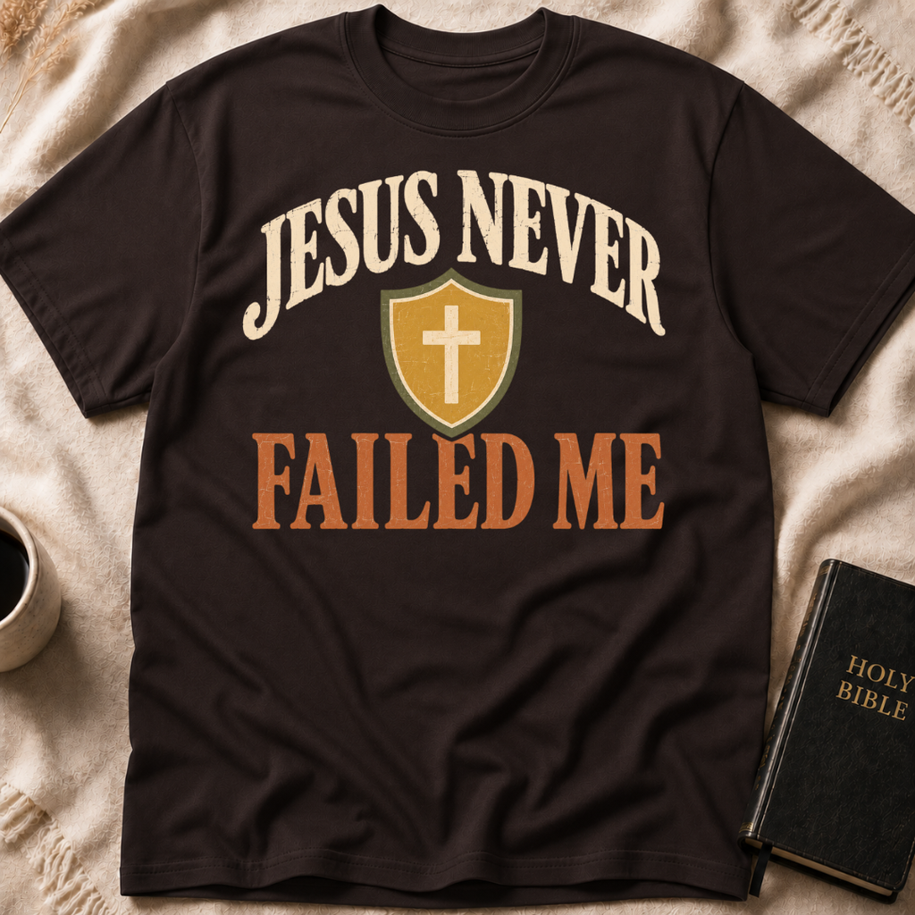 Jesus Never Failed Me T-Shirt