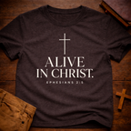 ALIVE IN CHRIST T-Shirt