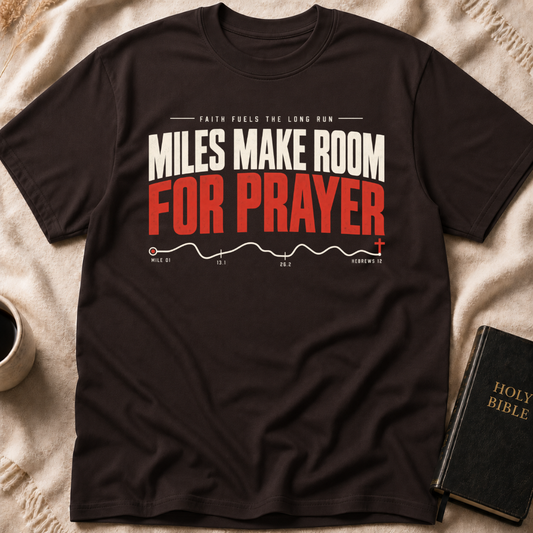 Miles Make Room For Prayer T-Shirt