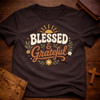Blessed & Grateful T-Shirt