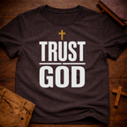 Trust God T-Shirt