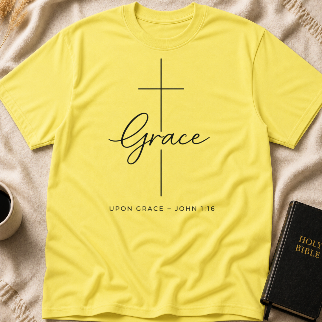 Grace Upon Grace T-Shirt