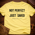 Not Perfect Just Saved T-Shirt