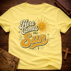 Here Comes The Sun T-Shirt