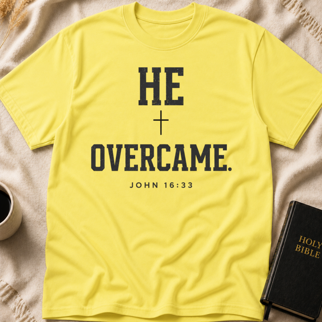 He Overcame T-Shirt