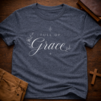 Full of Grace T-Shirt