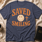 Saved & Smiling T-Shirt