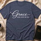 Grace Looks Good On You T-Shirt