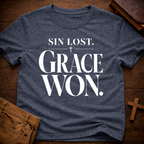 Sin Lost. Grace Won T-Shirt