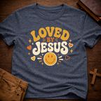 Loved By Jesus T-Shirt
