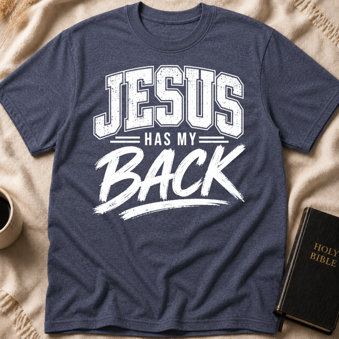Jesus Has My Back T-Shirt