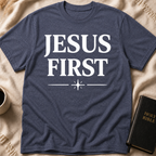 Jesus First T-Shirt