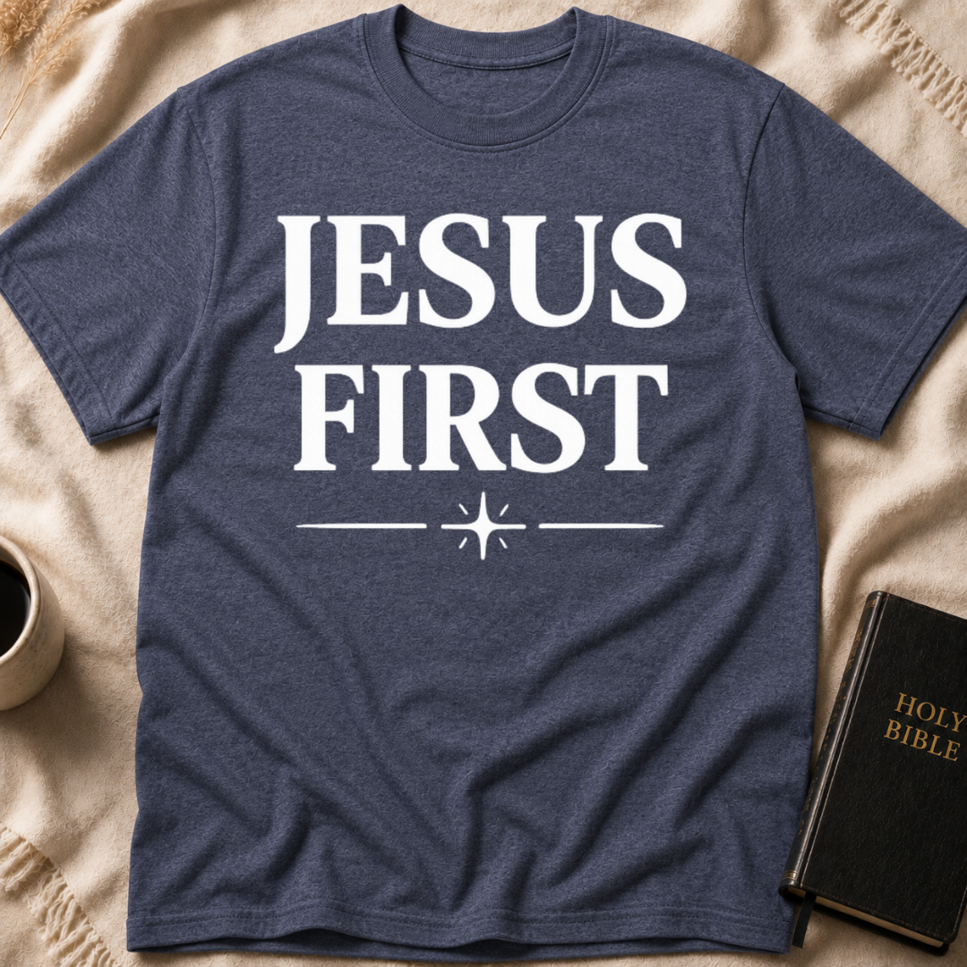 Jesus First T-Shirt