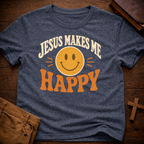 Jesus Makes Me Happy T-Shirt