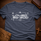 Loved By God T-Shirt