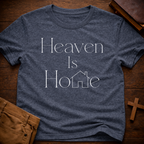 Heaven Is Home T-Shirt