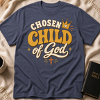Chosen Child of God T-Shirt