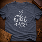 my heart is His T-Shirt