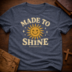 Made to Shine T-Shirt