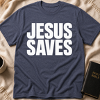 Jesus Saves T-Shirt