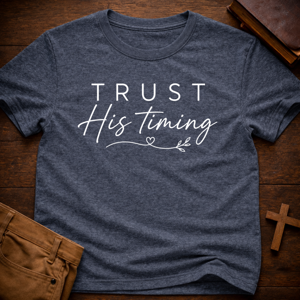 Trust His Timing T-Shirt