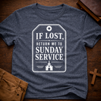 If lost, return me to Sunday service T-Shirt