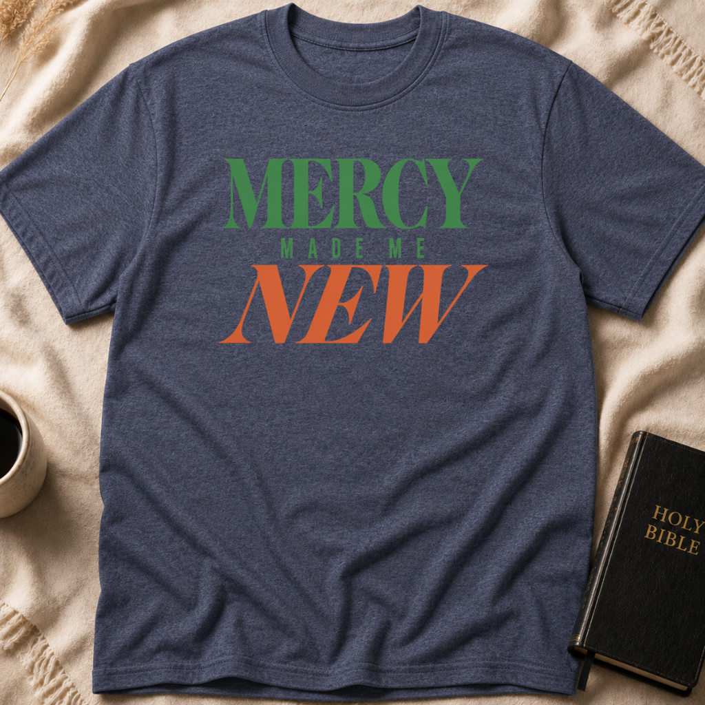 MERCY MADE ME NEW T-Shirt