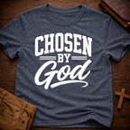 Chosen by God T-Shirt