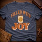 Filled With Joy T-Shirt