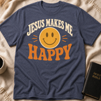 Jesus Makes Me Happy T-Shirt